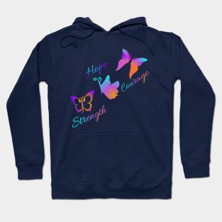 Strength hope and courage butterflies Hoodie